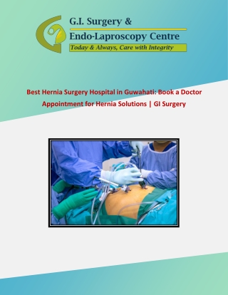 Best Hernia Surgery Hospital in Guwahati: Book a Doctor Appointment