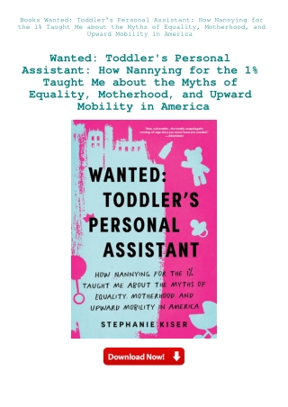 Books Wanted Toddler's Personal Assistant How Nannying for the 1% Taught Me about the Myths of Equal
