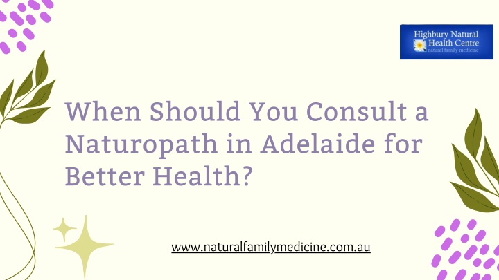 when should you consult a naturopath in adelaide