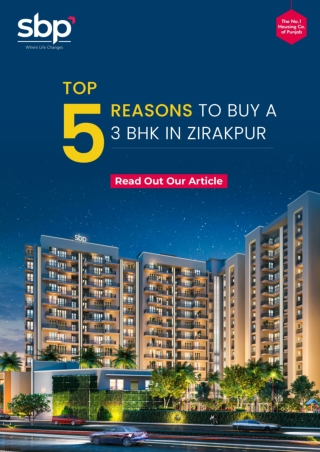 Top 5 Reasons to Buy a 3 BHK in Zirakpur