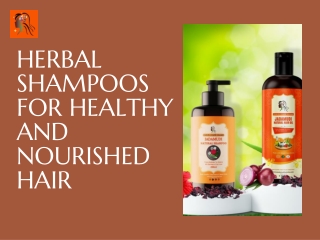 HERBAL SHAMPOOS FOR HEALTHY AND NOURISHED HAIR