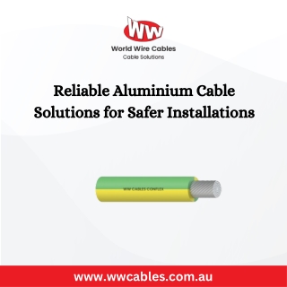 Reliable Aluminium Cable Solutions for Safer Installations