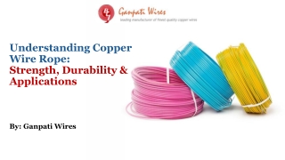 Understanding Copper Wire Rope:​ Strength, Durability & Applications