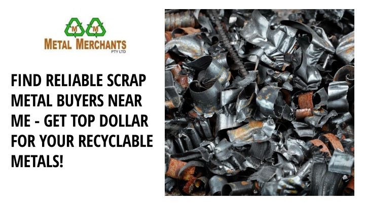 find reliable scrap metal buyers near