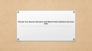 Elevate Your Brand’s Narrative with Media Public Relations Services NYC