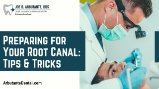 preparing for your root canal tips tricks
