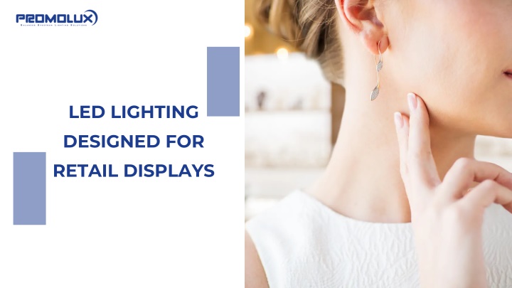 led lighting designed for retail displays