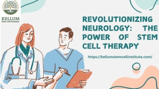 Revolutionizing Neurology: The Power of Stem Cell Therapy