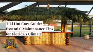 Tiki Hut Maintenance Made Easy – Pro Tips for West Palm Beach Owners
