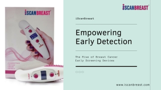 Empowering Early Detection The Rise of Breast Cancer Early Screening Devices