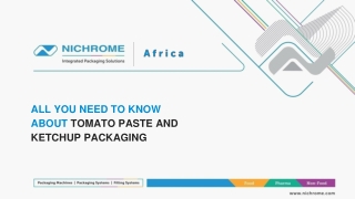 All You Need to Know about Tomato Paste and Ketchup Packaging