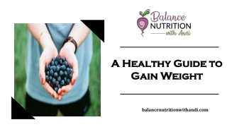 A Healthy Guide to Gain Weight