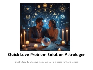 quick love problem solution astrologer