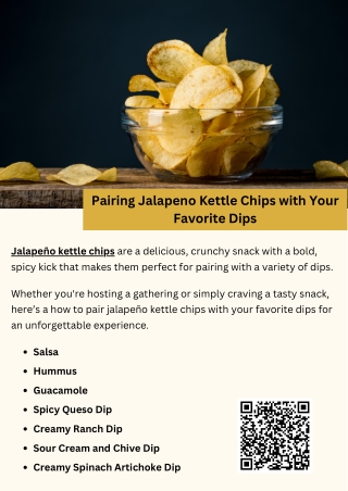 Pairing Jalapeno Kettle Chips with Your Favorite Dips