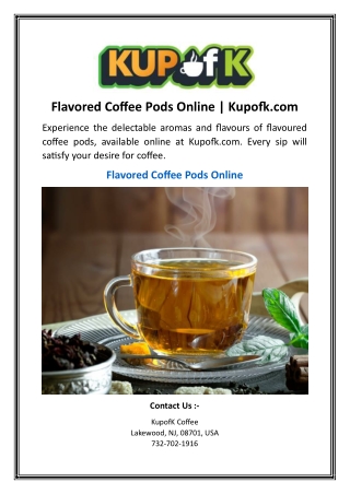 Flavored Coffee Pods Online | Kupofk.com