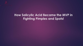 How Salicylic Acid Became the MVP in Fighting Pimples and Spots!