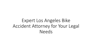 Expert Los Angeles Bike Accident Attorney for Your Legal Needs