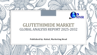 glutethimide market global analysis report 2025