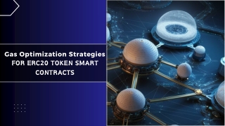 Gas Optimization Strategies for ERC20 Token Smart Contracts