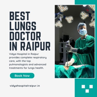Best Lungs Doctor In Raipur