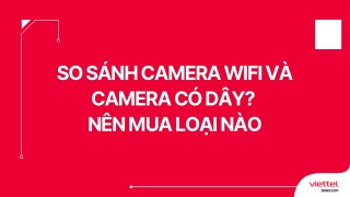 so s nh camera wifi v so s nh camera wifi