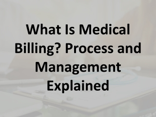 What Is Medical Billing? Process and Management Explained