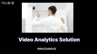 Unlocking the Power of Surveillance with a Cutting-Edge Video Analytics Solution