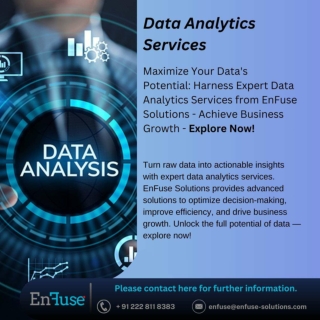 Maximize Your Data's Potential: Harness Expert Data Analytics Services from EnFuse Solutions!