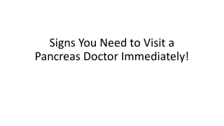 When Should You See a Pancreas Doctor? Key Warning Signs!