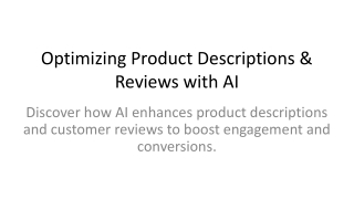 Optimizing Product Descriptions & Reviews with AI
