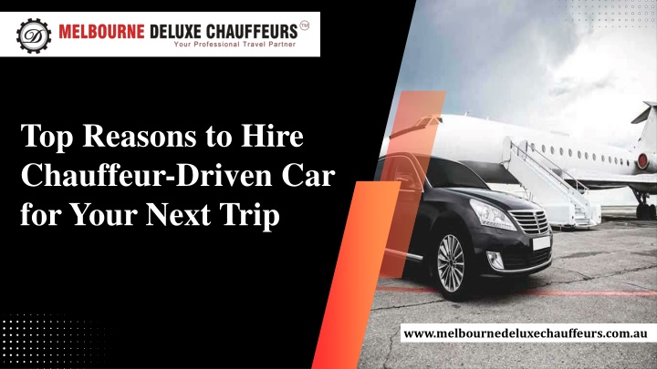 top reasons to hire chauffeur driven car for your