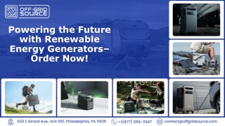 powering the future with renewable energy generators order now