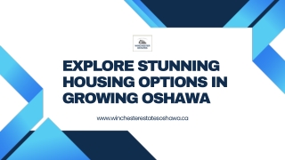 Discover Exceptional Living Choices In Expanding Oshawa
