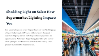 shedding light on sales how supermarket lighting