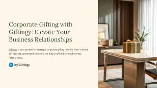Why You Should Brand Your Corporate Gifts – Enhance Your Brand’s Presence