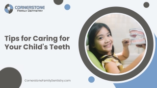tips for caring for your child s teeth