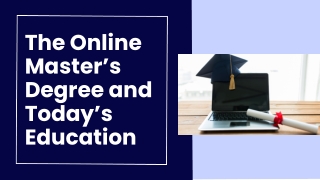 The Online Master’s Degree and Today’s Education