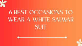 6 Ideal Occasions to Style a White Salwar Suit