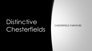 distinctive chesterfields