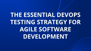 the essential devops testing strategy for agile