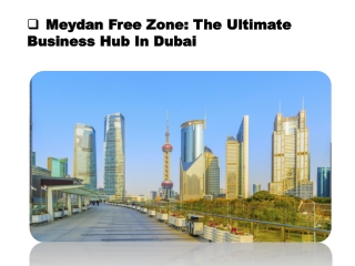 Meydan Free Zone The Ultimate Business Hub In Dubai