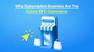 why subscription business are the of future