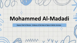 Mohammed Al-Madadi - A Courageous Pioneer - Doha, Qatar