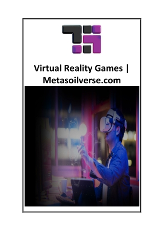 Virtual Reality Games  Metasoilverse.com