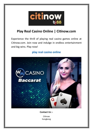 Play Real Casino Online | Citinow.com