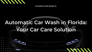 The Benefits of Using an Automatic Car Wash in Florida Over Hand Washing