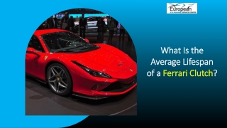 What Is the Average Lifespan of a Ferrari Clutch