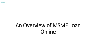 an overview of msme loan an overview of msme loan