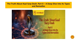 the truth about kaal sarp dosh part ii a deep dive into its types and remedies