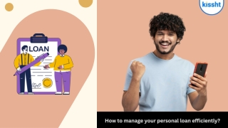 Kissht - How to manage your personal loan efficiently?